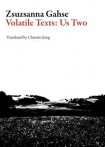 Volatile Texts: Us Two