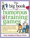 Big Book of Humorous Training Games