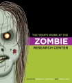 Year's Work at the Zombie Research Center