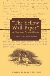 Yellow Wall-Paper by Charlotte Perkins Gilman