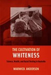 Cultivation of Whiteness