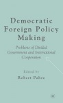 Democratic Foreign Policy Making