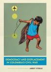 Democracy and Displacement in Colombia's Civil War