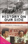History on Our Side