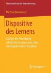 Dispositive des Lernens