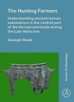 Hunting Farmers: Understanding ancient human subsistence in the central part of the Korean peninsula during the Late Holocene