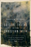 50 Core Truths of the Christian Faith – A Guide to Understanding and Teaching Theology