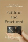 Faithful and Fractured – Responding to the Clergy Health Crisis
