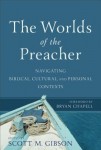 Worlds of the Preacher – Navigating Biblical, Cultural, and Personal Contexts