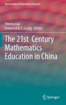 21st Century Mathematics Education in China