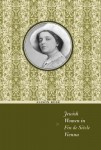 Jewish Women in Fin de Siecle Vienna