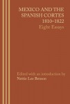 Mexico and the Spanish Cortes, 1810–1822