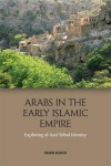 Arabs in the Early Islamic Empire