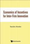 Economics Of Incentives For Inter-firm Innovation
