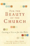 For the Beauty of the Church – Casting a Vision for the Arts