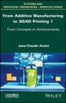 From Additive Manufacturing to 3D/4D Printing 1