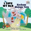 I Love My Dad (English Polish Bilingual Book)
