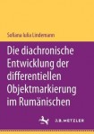 Die diachronische Entwicklung der differentiellen Objektmarkierung im Rumanischen