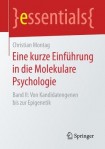 Eine kurze Einfuhrung in die Molekulare Psychologie