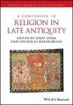 Companion to Religion in Late Antiquity