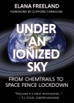 Under an Ionized Sky.From Chemtrails to Space Fence Lockdown