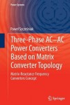 Three-phase AC-AC Power Converters Based on Matrix Converter Topology