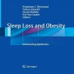 Sleep Loss and Obesity