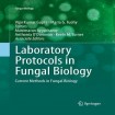 Laboratory Protocols in Fungal Biology