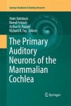 Primary Auditory Neurons of the Mammalian Cochlea