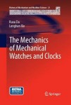 Mechanics of Mechanical Watches and Clocks