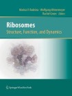 Ribosomes  Structure, Function, and Dynamics
