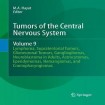 Tumors of the Central Nervous System, Volume 9