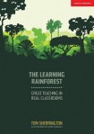 Learning Rainforest: Great Teaching in Real Classrooms
