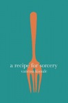 Recipe for Sorcery
