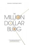 Million Dollar Blog