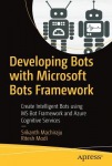 Developing Bots with Microsoft Bots Framework