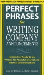 Perfect Phrases for Writing Company Announcements: Hundreds of Ready-to-Use Phrases for Powerful Internal and External Communications