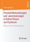 Personlichkeitsstorungen und -akzentuierungen in fruhen Phasen von Psychosen