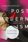 Understanding Postmodernism – A Christian Perspective