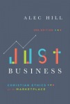 Just Business – Christian Ethics for the Marketplace