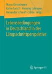 Lebensbedingungen in Deutschland in der Langsschnittperspektive
