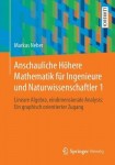 Anschauliche Hohere Mathematik fur Ingenieure und Naturwissenschaftler 1