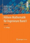 Hohere Mathematik fur Ingenieure Band I