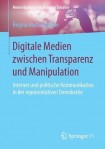 Digitale Medien zwischen Transparenz und Manipulation