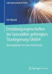 Ermudungseigenschaften der laseradditiv gefertigten Titanlegierung TiAl6V4