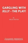 Gargling with Jelly