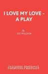 I Love My Love