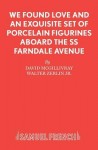 We Found Love and an Exquisite Set of Porcelain Figures Aboard the S.S.Farndale Avenue