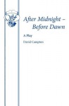 After Midnight, before Dawn
