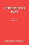Come Out to Play